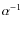 $\alpha^{-1}$