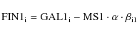 \begin{displaymath}%
{\rm FIN1}_{\rm i} = {\rm GAL1}_{\rm i} - {\rm MS1} \cdot \alpha \cdot \beta_{\rm i1}
\end{displaymath}