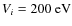 $V_i=200~\rm {eV}$