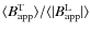 $\langle B^{\rm T}_{\rm app}\rangle/\langle \vert B^{\rm L}_{\rm app}\vert\rangle$