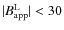 $\vert B_{\rm app}^{\rm L}\vert<30$