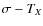 $\sigma-T_X$