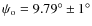 $\psi_{\rm o} = 9.79^{\circ} \pm
1^{\circ}$