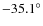 $-35.1^{\circ}$