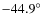 $-44.9^{\circ}$