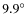 $9.9^{\circ}$