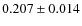 $0.207 \pm
0.014$