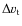 $\Delta v_{\rm t}$