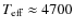 $T_{\rm eff} \approx 4700$