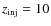 $z_{\rm inj}=10$