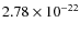 $2.78\times10^{-22}$