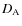 $D_{\rm A}$
