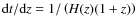 ${\rm d}t/{\rm d}z=1/\left (H(z)(1+z)\right )$
