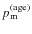 $p_{\rm m}^{\rm (age)}$