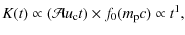 $\displaystyle %
K(t) \propto (\mathcal{A} u_{\rm c} t) \times f_0(m_{\rm p}c) \propto t^{1},$