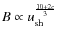 $B \propto u_{\rm sh}^{\frac{10+2c}{3}}$