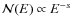 $\mathcal{N} (E) \propto E^{-s}$