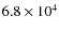 $6.8 \times 10^4$
