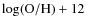 $\log({\rm O/H})+12$