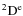 $^{2}{{\rm D}}^{{\rm e}}$