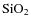 $\rm SiO_2$