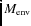 $M_{\rm env}$