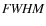 ${\it FWHM}$