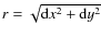 $r=\sqrt{{\rm d}x^2+{\rm d}y^2}$