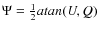 $\Psi=\frac{1}{2}atan(U,Q)$