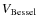 $V_{\rm Bessel}$