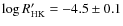 $\log{R'_{\rm HK}}=-4.5 \pm 0.1$