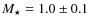 $M_\star = 1.0\pm0.1$