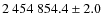 $2~454~854.4\pm2.0$