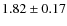 $1.82 \pm 0.17$
