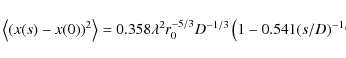 \begin{displaymath}\left\langle (x(s)-x(0))^2\right\rangle = 0.358 \lambda^2 r_0^{-5/3} D^{-1/3} \left(1 - 0.541 (s/D)^{-1/3}\right) ,
\end{displaymath}