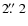 $2\hbox{$.\!\!^{\prime\prime}$ }2$