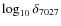 $\log_{10} \delta_{7027}$