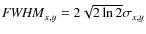 ${\it FWHM}_{x,y}=2\sqrt{2\ln{2}}\sigma_{x,y}$
