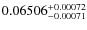 $\rm0.06506^{+0.00072}_{-0.00071}$
