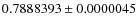 $ 0.7888393 \pm 0.0000045$