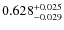 $\rm0.628^{+ 0.025}_{- 0.029}$