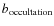 $b_{\rm occultation}$