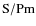 ${\rm S/Pm}$
