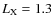 $L_{\rm X} = 1.3$