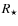 $R_{\star }$