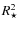 $R_\star^2$