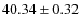 $40.34\pm0.32$