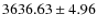 $3636.63\pm4.96$