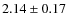$2.14\pm0.17$