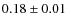$0.18\pm0.01$